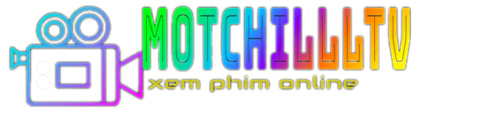 MOTCHILLLTV – Phim Hay | Phim Online | Vietsub – Full HD